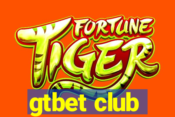 gtbet club