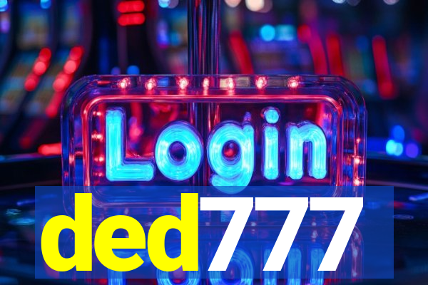 ded777