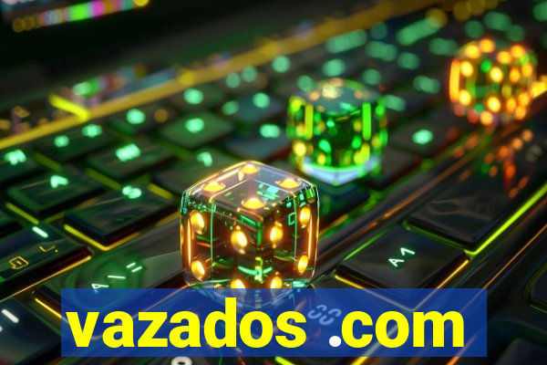 vazados .com
