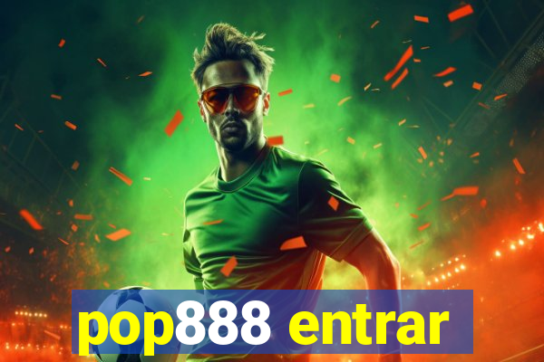 pop888 entrar