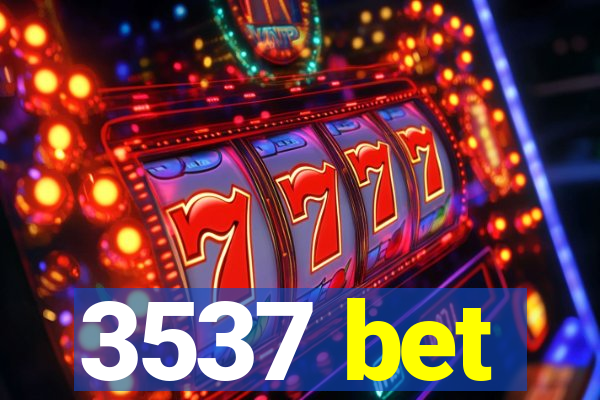 3537 bet