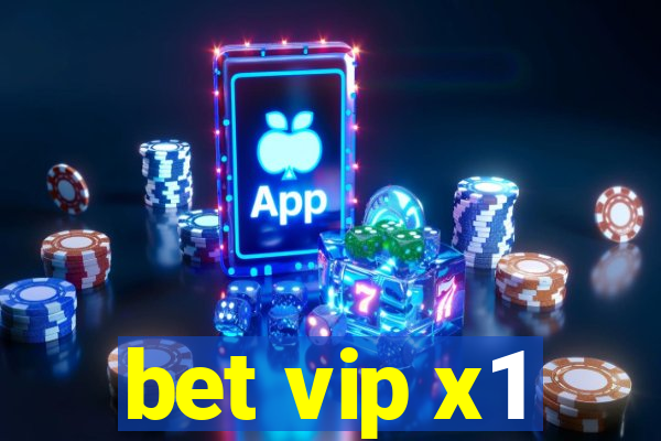 bet vip x1