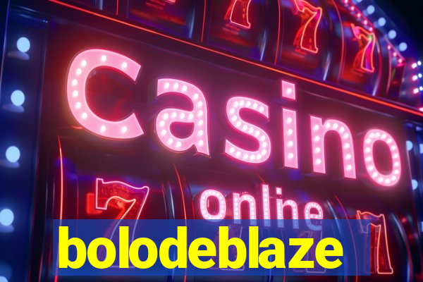 bolodeblaze