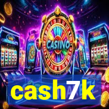 cash7k