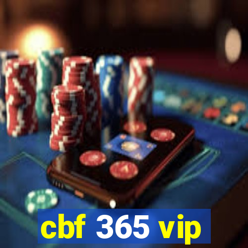 cbf 365 vip