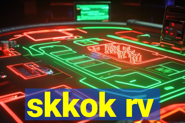 skkok rv