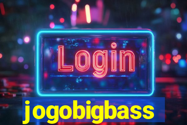 jogobigbass