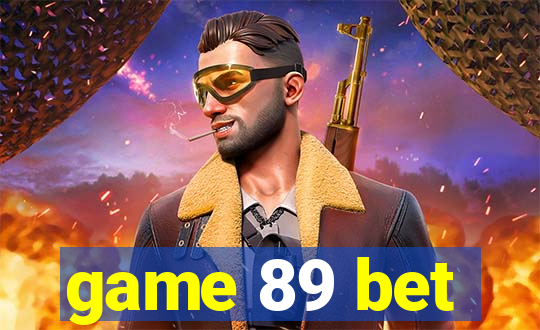game 89 bet