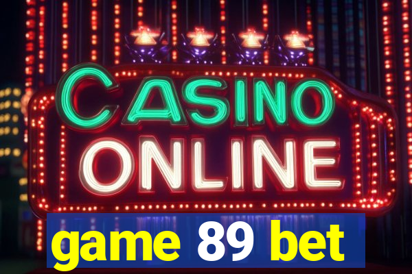 game 89 bet