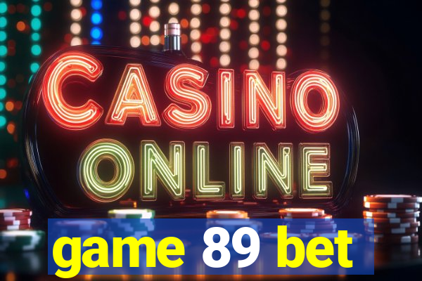 game 89 bet