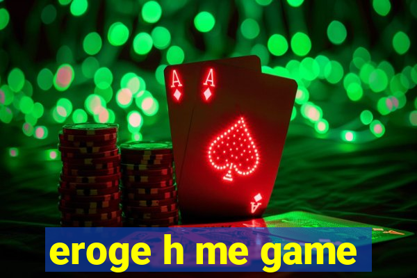 eroge h me game