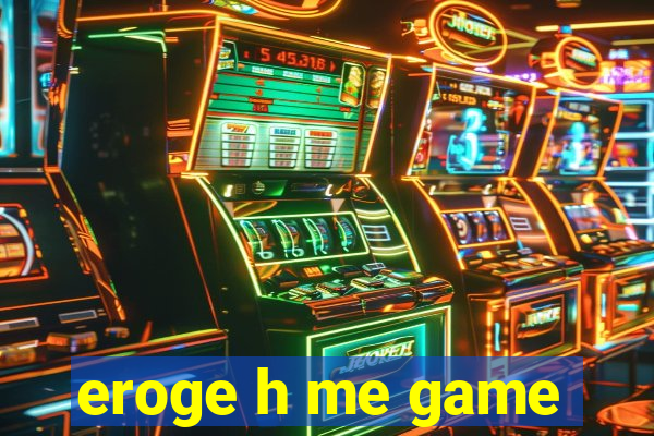 eroge h me game