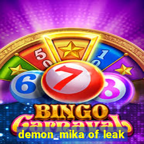 demon_mika of leak