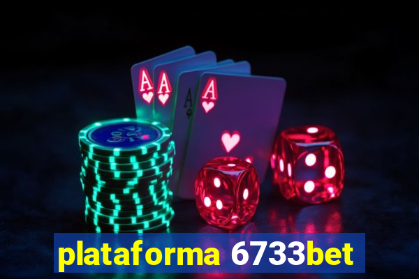 plataforma 6733bet