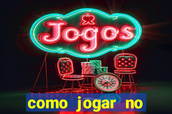 como jogar no tigre sem depositar