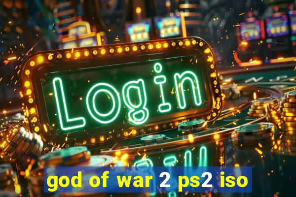god of war 2 ps2 iso