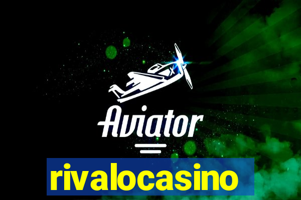 rivalocasino