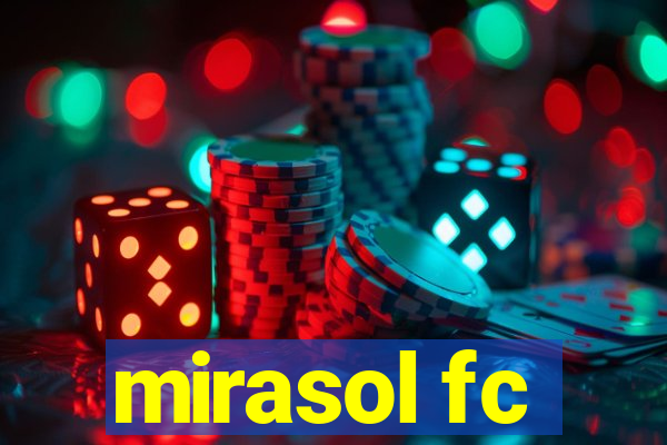 mirasol fc