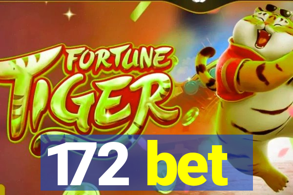172 bet