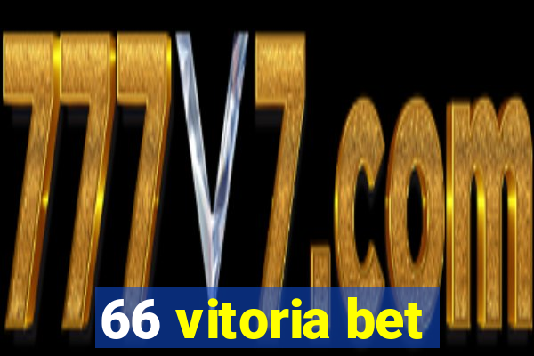 66 vitoria bet