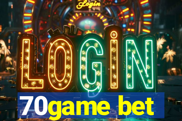 70game bet
