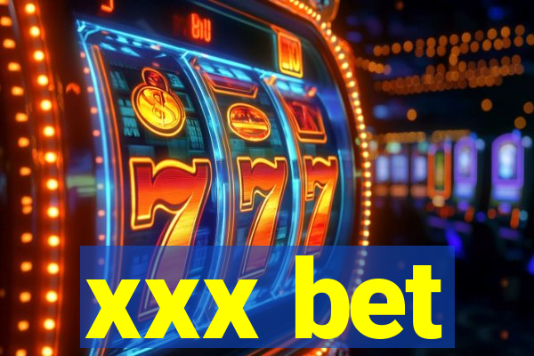 xxx bet