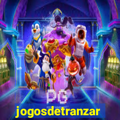 jogosdetranzar