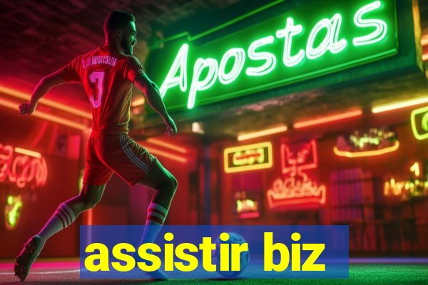 assistir biz