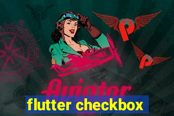 flutter checkbox