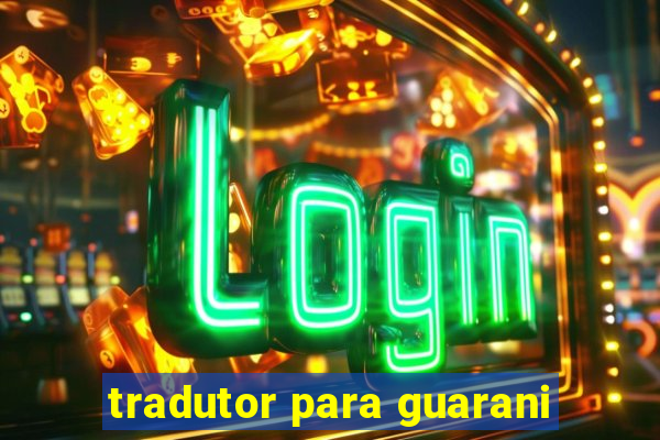 tradutor para guarani