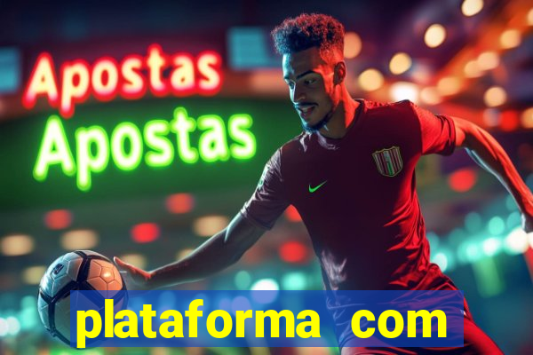 plataforma com bonus de cadastro fortune tiger