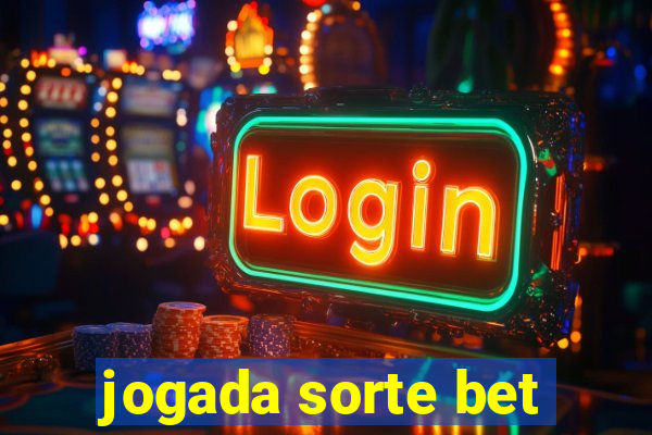 jogada sorte bet