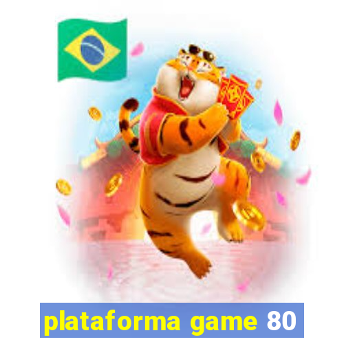 plataforma game 80