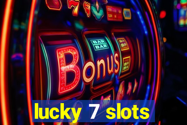 lucky 7 slots