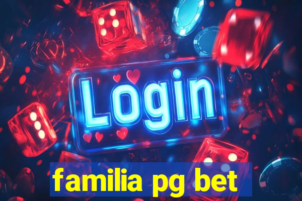 familia pg bet
