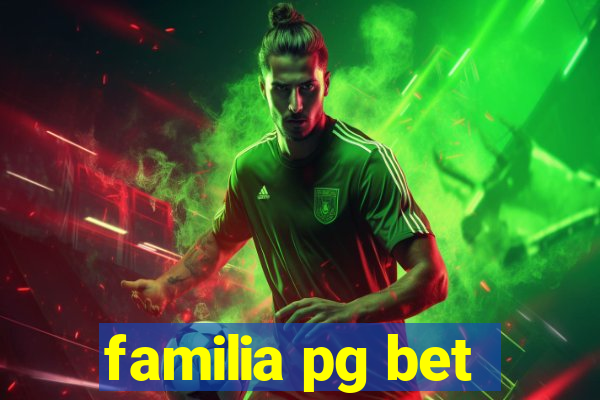 familia pg bet