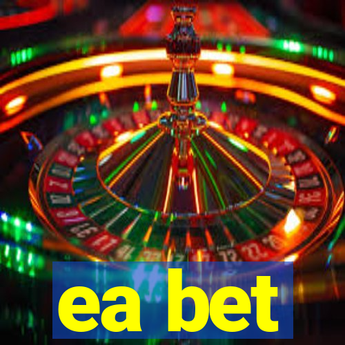ea bet