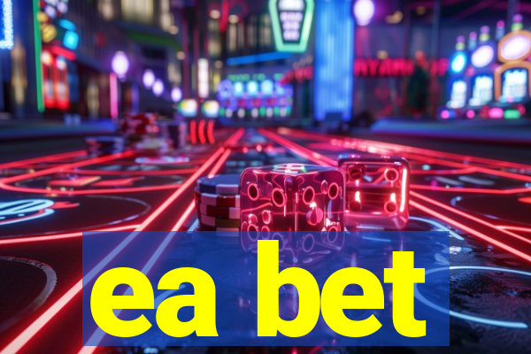 ea bet