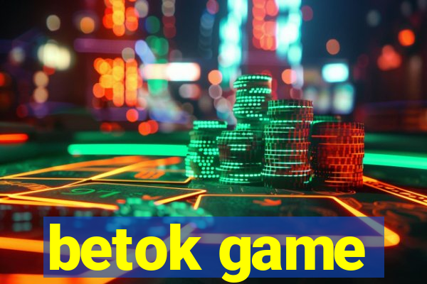 betok game