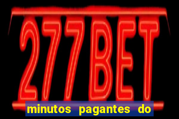 minutos pagantes do fortune tiger hoje