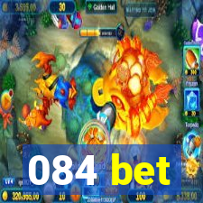 084 bet