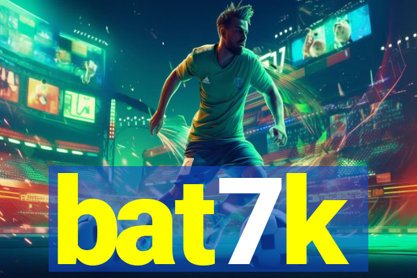 bat7k