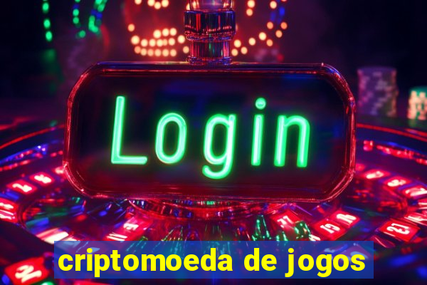 criptomoeda de jogos