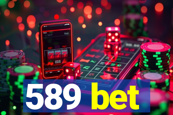 589 bet