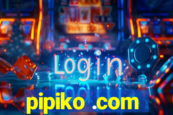 pipiko .com