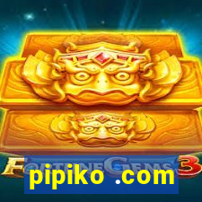 pipiko .com