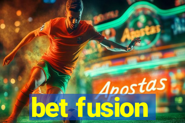 bet fusion