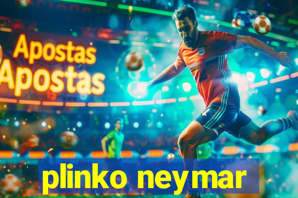 plinko neymar