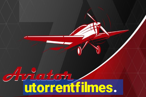 utorrentfilmes.com.br