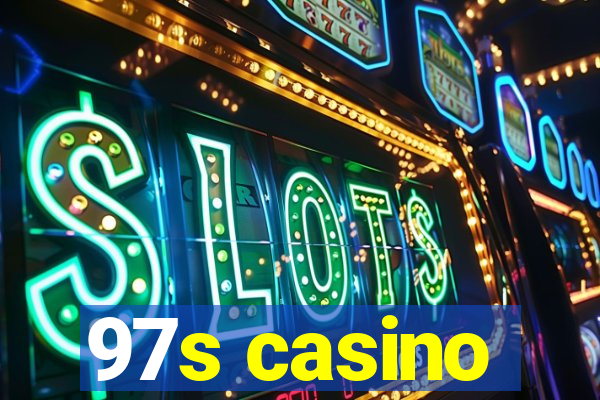 97s casino